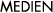 Medien